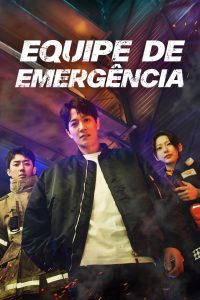 The First Responders | Equipe de Emergência Todos os Episodios