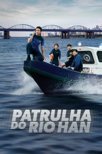 Patrulha do Rio Han | Han River Police