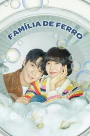 Iron Family (Família de Ferro) Todos os Episodios