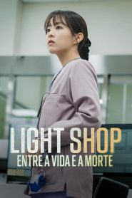 Loja de luz (Light Shop) Todos os Episodios