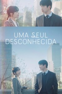 Uma Seul Desconhecida (Our Unwritten Seoul) Todos os Episodios