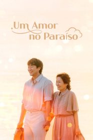 Um Amor no Paraíso (Heavenly Ever After) Todos os Episodios