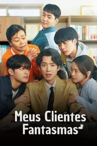 Meus Clientes Fantasmas (Oh My Ghost Clients) Todos os Episodios