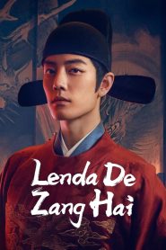 Lenda de Zang Hai (Legend of Zang Hai) Todos os Episodios