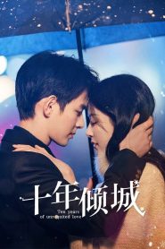 Dez Anos de Amor Não Correspondido (Ten Years of Unrequited Love) Todos os Episodios