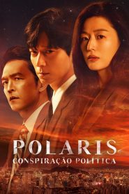 Polaris: Conspiração Política (Tempest) Todos os Episodios