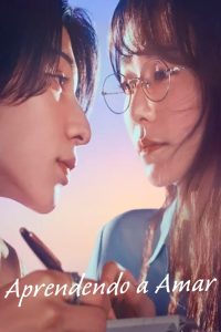 Aprendendo a Amar (Learning to Love) Todos os Episodios