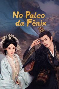 No Palco da Fênix (Love and Crown) Todos os Episodios