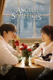 Anjos caem às vezes (Angels Fall Sometimes) Todos os Episodios