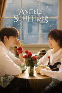 Anjos caem às vezes (Angels Fall Sometimes) Todos os Episodios
